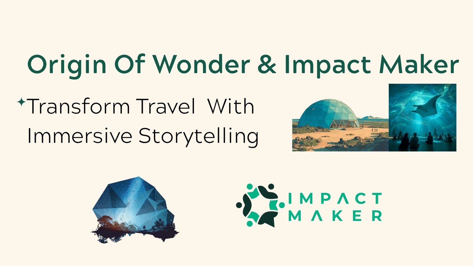 Origin Of Wonder & Impact Maker Transform Travel With Immersive Storytelling